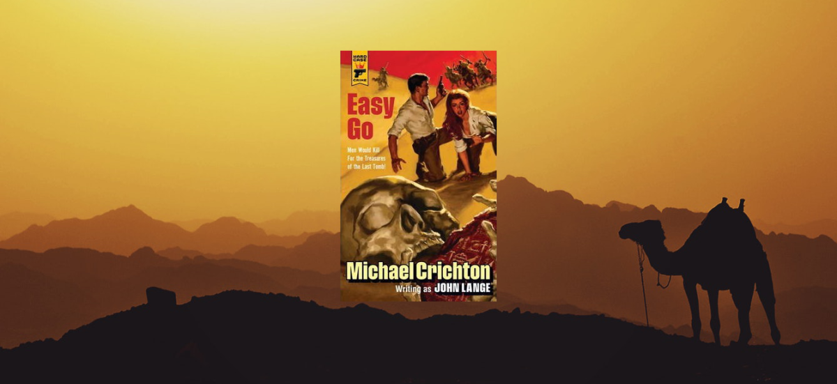 I'm digging it Easy Go by Michael Crichton Hexdro